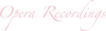    Opera Recordings