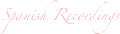 Spanish Recordings